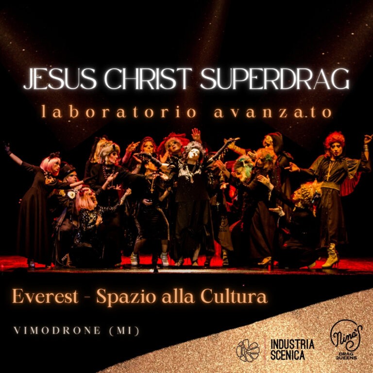 JESUS CHRIST SUPERDRAG – LABORATORIO AVANZATO 2025